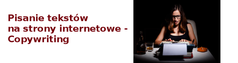 Pisanie treści na stronę, czyli copywriting w pigułce